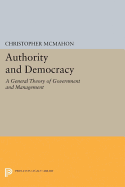 Authority and Democracy: A General Theory of Government and Management