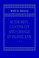 Authority, Continuity, and Change in Islamic Law