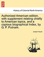 Authorized American Edition, with Supplement Relating Chiefly to American Topics, and a Copious Biographical Index, by G. P. Putnam.