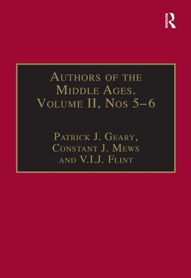 Authors of the Middle Ages, Volume II, Nos 5-6: Historical and Religious Writers of the Latin West - Mews, Constant J, and Geary, Patrick J (Editor)