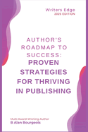 Author's Roadmap to Success: Proven Strategies for Thriving in Publishing