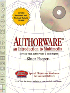 Authorware: An Introduction to Multimedia - Hooper, Simon Richard