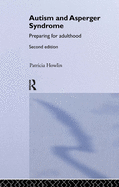 Autism and Asperger Syndrome: Preparing for Adulthood