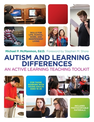 Autism and Learning Differences: An Active Learning Teaching Toolkit - McManmon, Michael, and Shore, Stephen M (Foreword by)