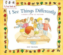 Autism: I See Things Differently
