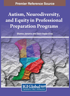 Autism, Neurodiversity, and Equity in Professional Preparation Programs