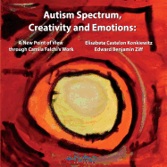 Autism Spectrum, Creativity and Emotions: A New Point of View Through Camila Falchi's Work