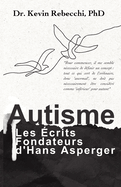 Autisme: Les ?crits Fondateurs d'Hans Asperger