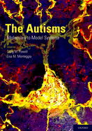 Autisms: Molecules to Model Systems