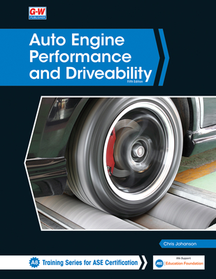 Auto Engine Performance and Driveability - Johanson, Chris