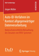 Auto-Id-Verfahren Im Kontext Allgegenw?rtiger Datenverarbeitung: Datenschutzrechtliche Betrachtung Des Einsatzes Von Rfid-Systemen