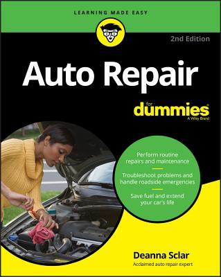 Auto Repair For Dummies, 2nd Edition - Sclar, D