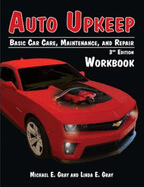 Auto Upkeep: Basic Car Care, Maintenance, and Repair (Workbook)
