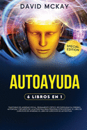 Autoayuda: 6 LIBROS EN 1: TRASTORNO DE ANSIEDAD SOCIAL, PENSAMIENTO CRITICO, RECONFIGURAR SU CEREBRO, AUTOAYUDA Y REFUERZO DE LA AUTOESTIMA PARA PERSONAS INTROVERTIDAS, EL LIBRO DE EJERCICIOS DE ANSIEDAD, EL LIBRO DE EJERCICIOS DE AUTOESTIMA. Self-Help (S