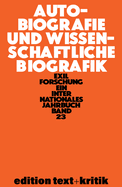 Autobiografie Und Wissenschaftliche Biografik