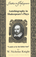 Autobiography in Shakespeare's Plays: Lands So by His Father Lost?