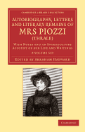 Autobiography, Letters and Literary Remains of Mrs Piozzi (Thrale) 2 Volume Set: With Notes and an Introductory Account of her Life and Writings