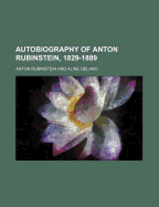 Autobiography of Anton Rubinstein, 1829-1889