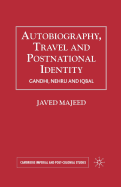 Autobiography, Travel and Postnational Identity: Gandhi, Nehru and Iqbal