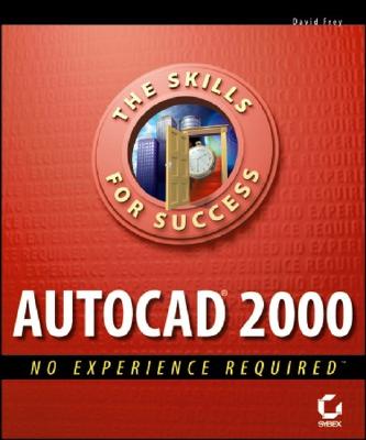 AutoCAD 2000 No Experience Required - Frey, David