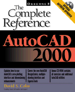 AutoCAD 2000: The Complete Reference - Cohn, David S, and Cuthbertson, Joanne (Editor), and Hansen, Robert (Illustrator)