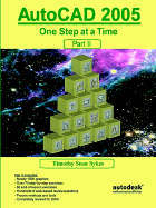 AutoCAD 2005: One Step at a Time - Part II - Sykes, Timothy Sean