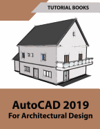 AutoCAD 2019 for Architectural Design