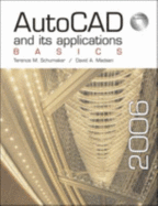 AutoCAD and Its Applications: Basics 2006 - Shumaker, Terence M