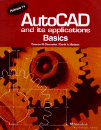 AutoCAD and Its Applications: Basics Release 14 - Shumaker, Terence M, and Madsen, David