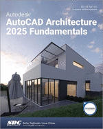 Autodesk AutoCAD Architecture 2025 Fundamentals