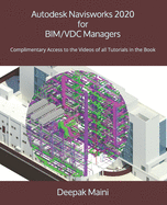 Autodesk Navisworks 2020 for BIM/VDC Managers