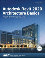 Autodesk Revit 2020 Architecture Basics