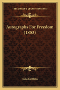 Autographs For Freedom (1853)