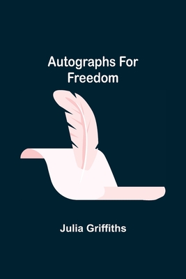 Autographs for Freedom - Griffiths, Julia