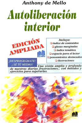 Autoliberacion Interior - de Mello, Anthony, S.J.