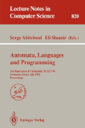 Automata, Languages, and Programming: 21st International Colloquium, Icalp '94, Jerusalem, Israel, July 11-14, 1994. Proceedings - Abiteboul, Serge, Ph.D. (Editor), and Shamir, Eli (Editor)