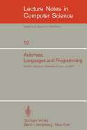 Automata, Languages and Programming: Fourth Colloquium, University of Turku, Finnland, July 18-22, 1977