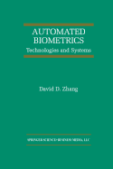 Automated Biometrics: Technologies and Systems