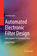 Automated Electronic Filter Design: With Emphasis on Distributed Filters
