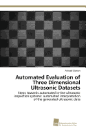 Automated Evaluation of Three Dimensional Ultrasonic Datasets - Osman, Ahmad