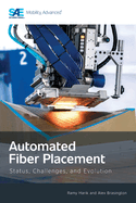 Automated Fiber Placement: Status, Challenges, and Evolution