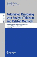 Automated Reasoning with Analytic Tableaux and Related Methods: 28th International Conference, Tableaux 2019, London, Uk, September 3-5, 2019, Proceedings