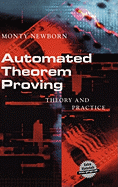 Automated Theorem Proving: Theory and Practice