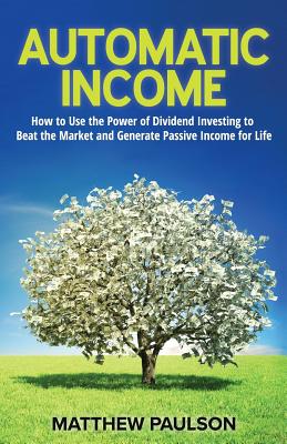 Automatic Income - Paulson, Matthew