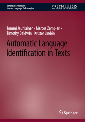 Automatic Language Identification in Texts - Jauhiainen, Tommi, and Zampieri, Marcos, and Baldwin, Timothy