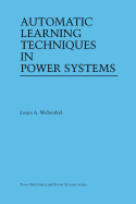 Automatic Learning Techniques in Power Systems