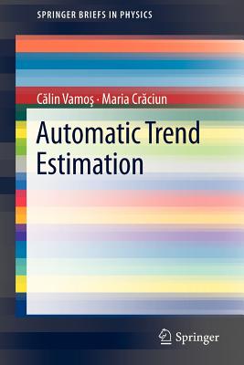 Automatic trend estimation - Vamos, Calin, and Craciun, Maria