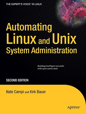 Automating Linux and UNIX System Administration - Campi, Nathan, and Bauer, Kirk