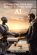 Automating Your Real Estate Business with AI