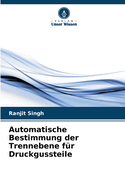 Automatische Bestimmung der Trennebene fr Druckgussteile